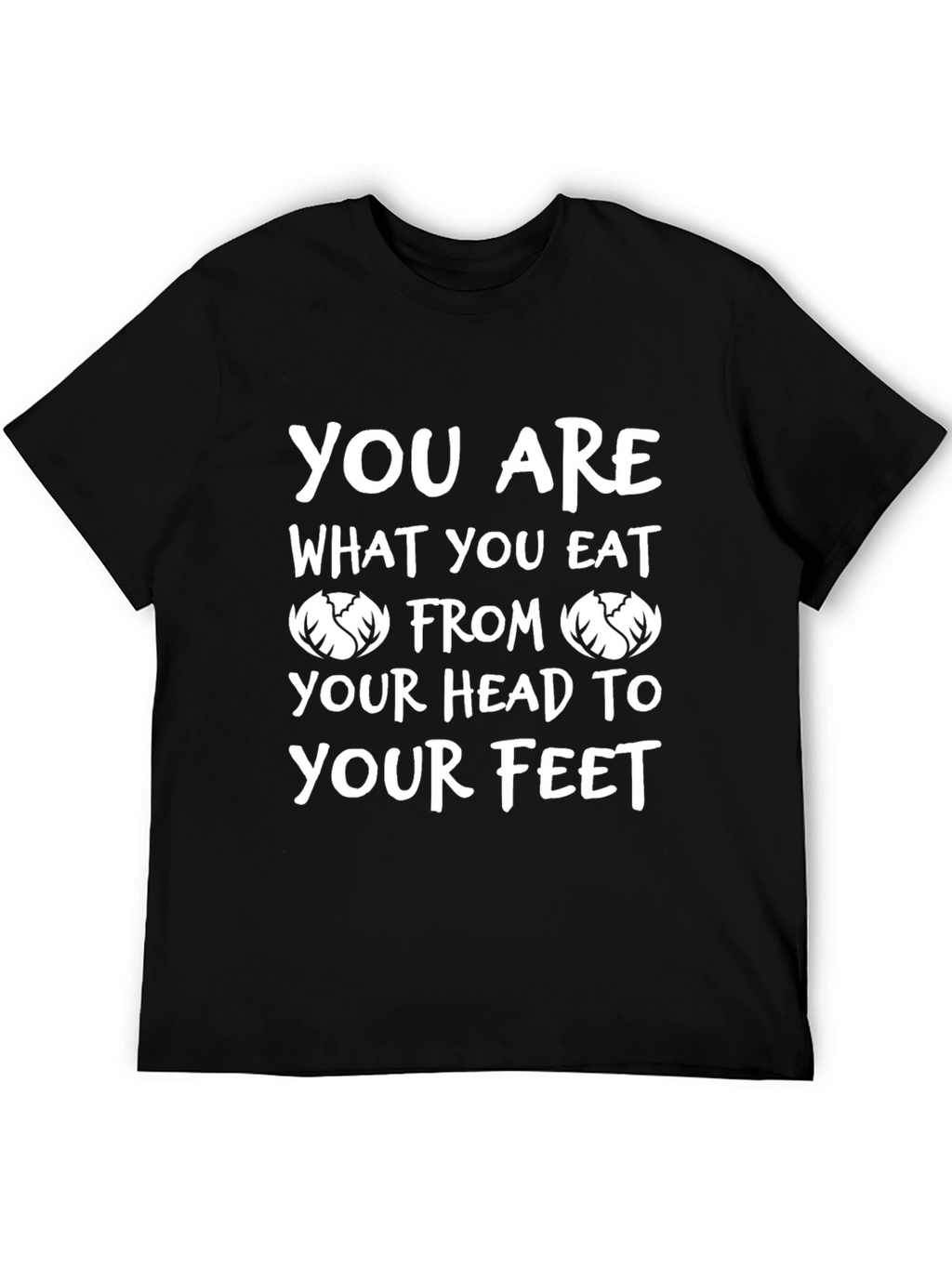 You Are What You Eat Cabbage Graphic T-Shirt