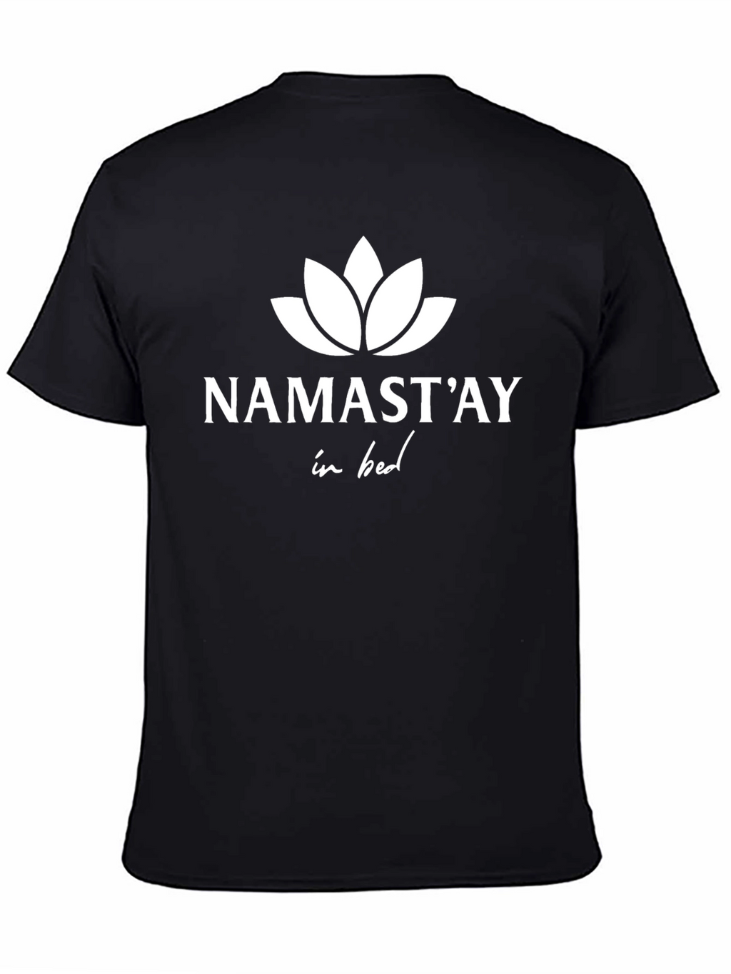 Namastay in Bed Black T-Shirt