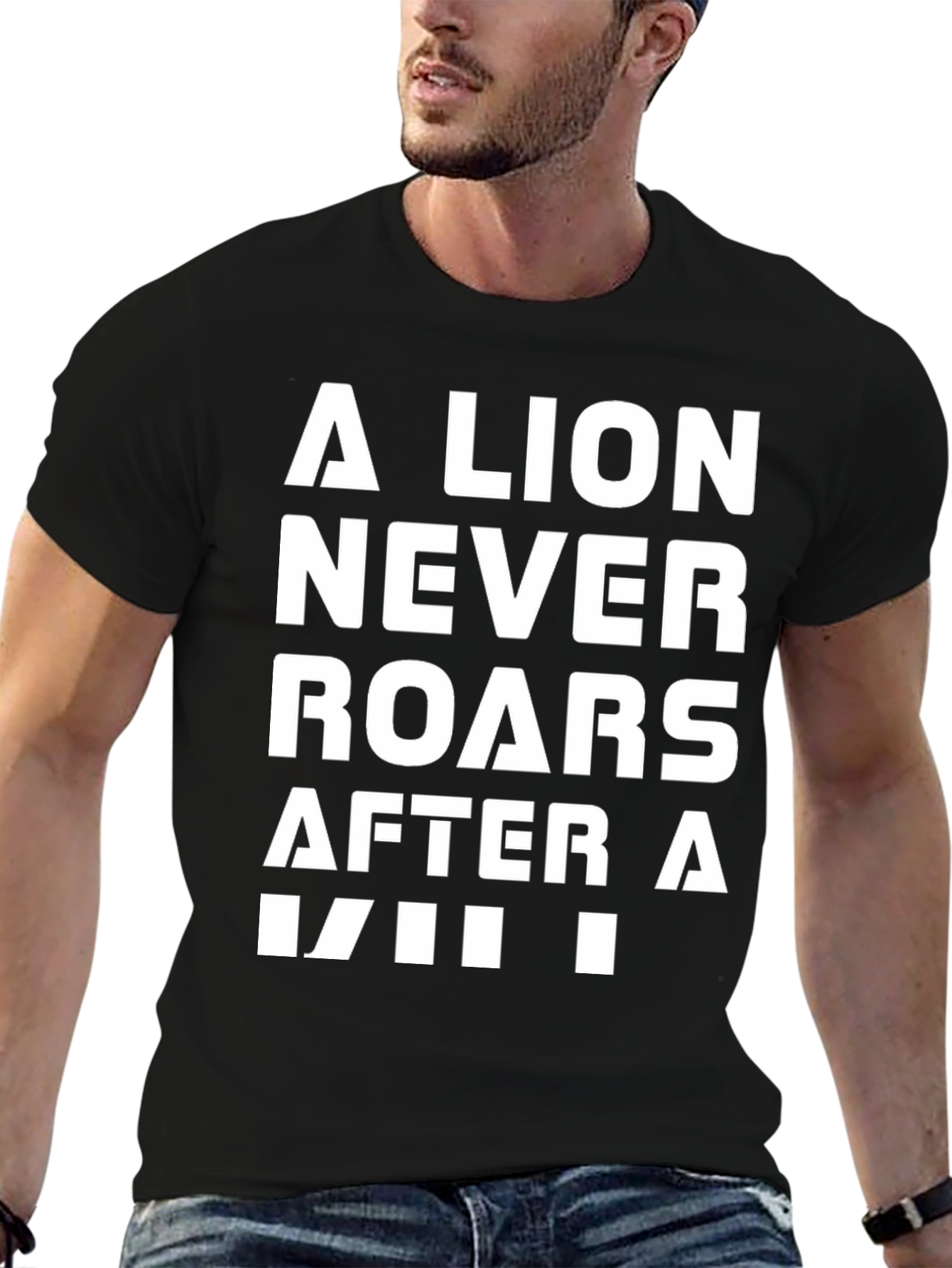 Lion Never Roars Funny Graphic Tee