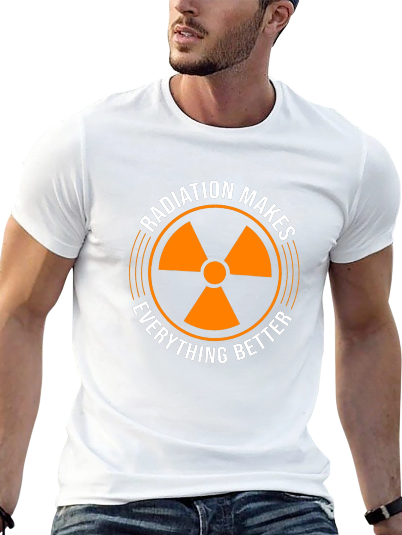 Radiation Makes Everything Better T-Shirt