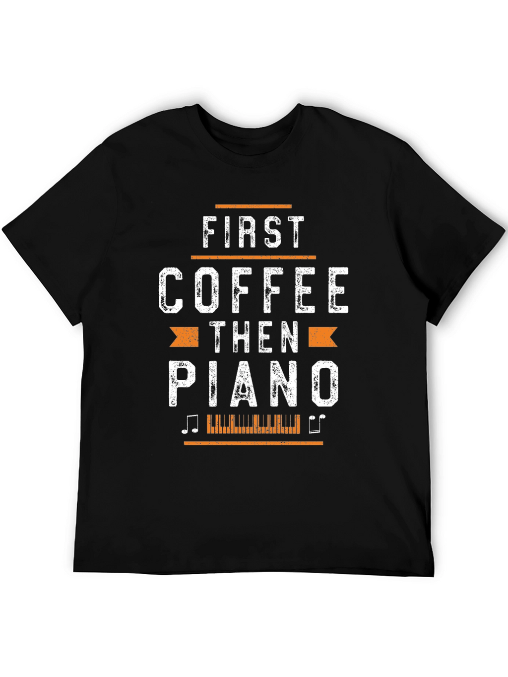 First Coffee Then Piano Black Graphic T-Shirt