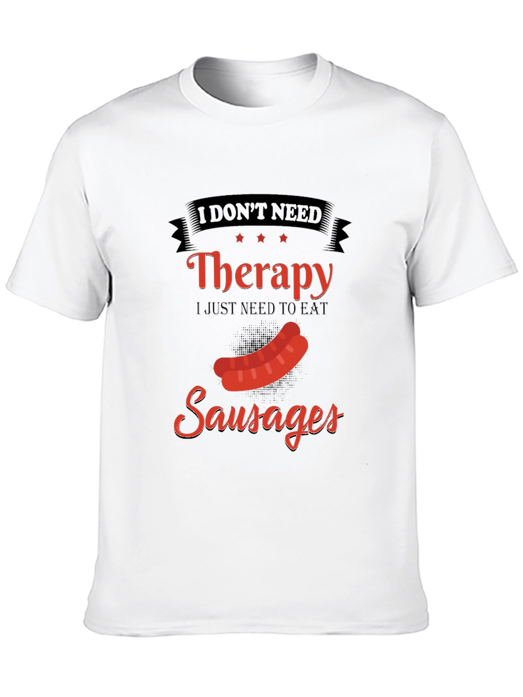 Funny Sausage Therapy T-Shirt - BBQ Foodie Tee