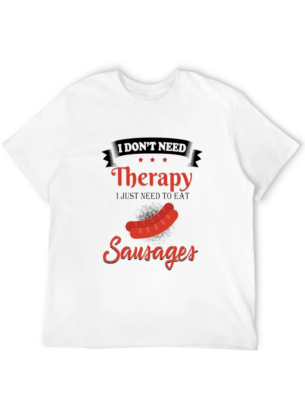 Funny Sausage Therapy T-Shirt - BBQ Foodie Tee