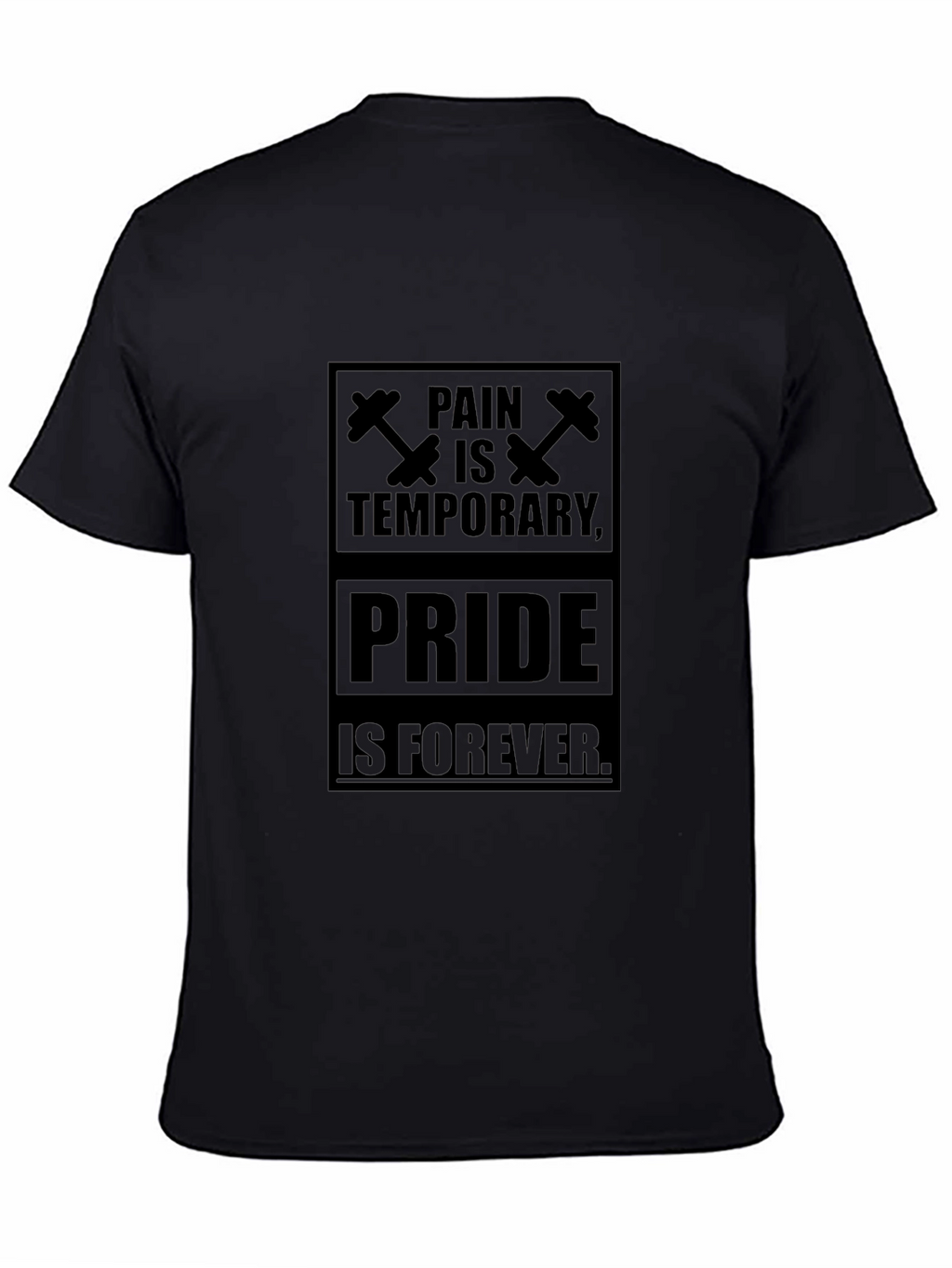 Pain is Temporary Pride Forever T-Shirt