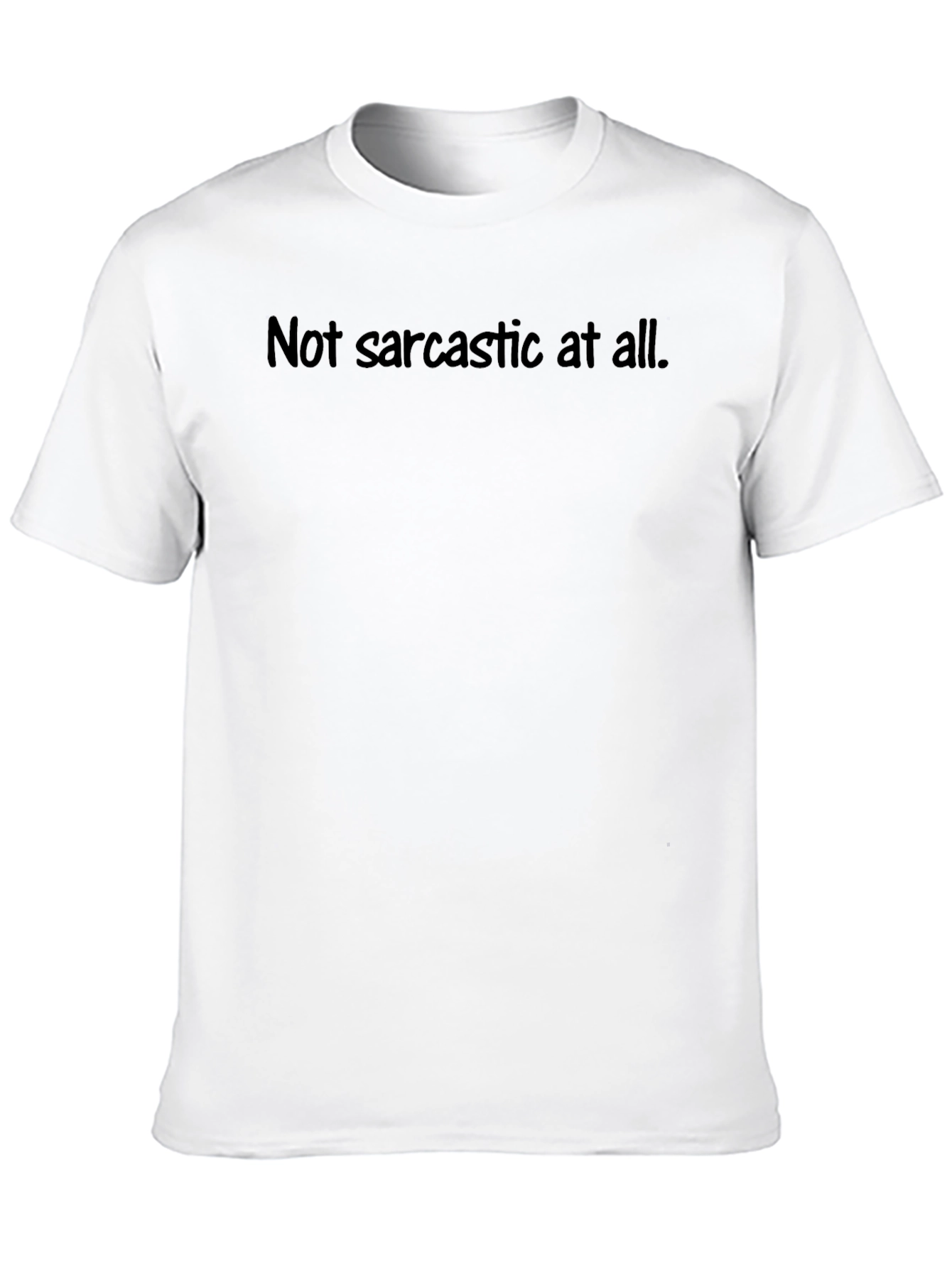 Sarcastic Humor Graphic Tee - Soft Cotton Blend