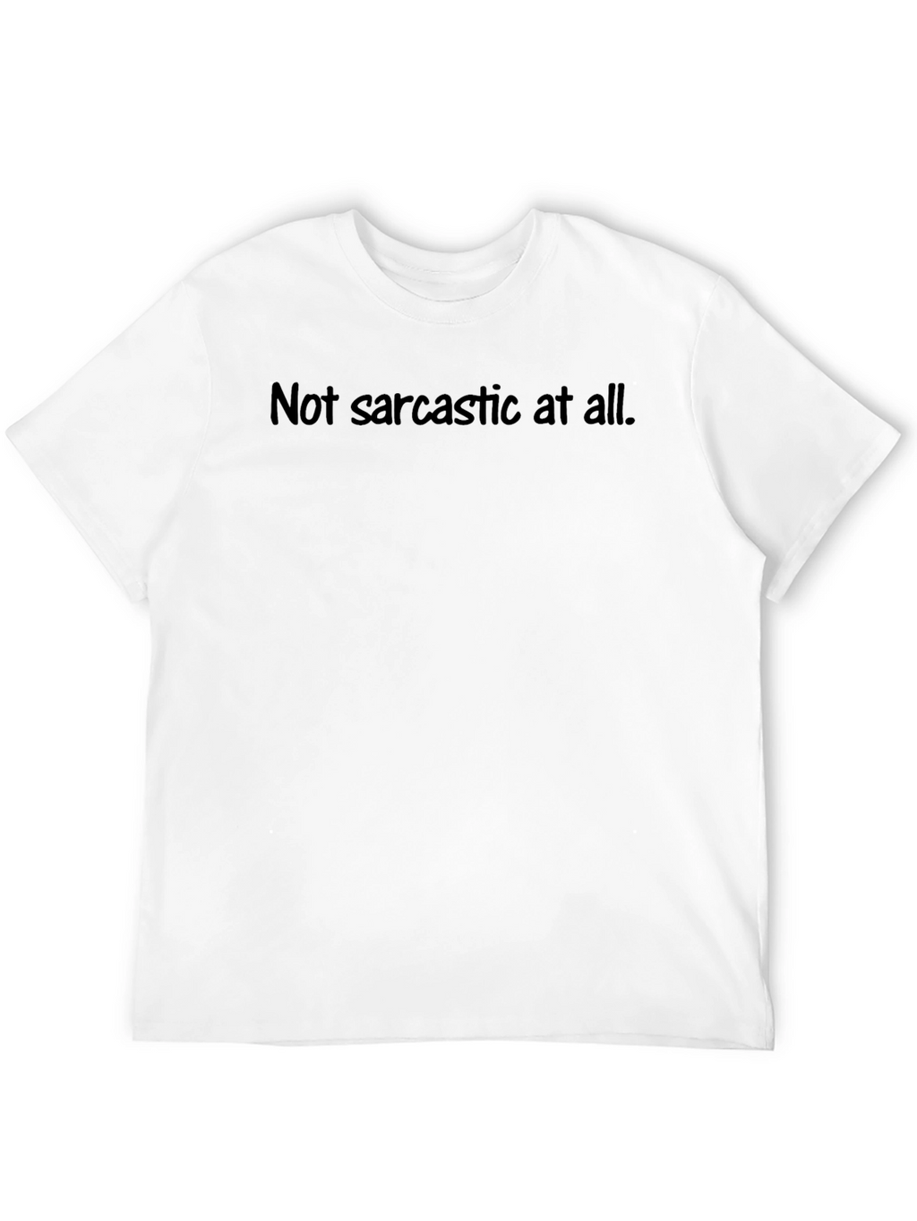 Sarcastic Humor Graphic Tee - Soft Cotton Blend