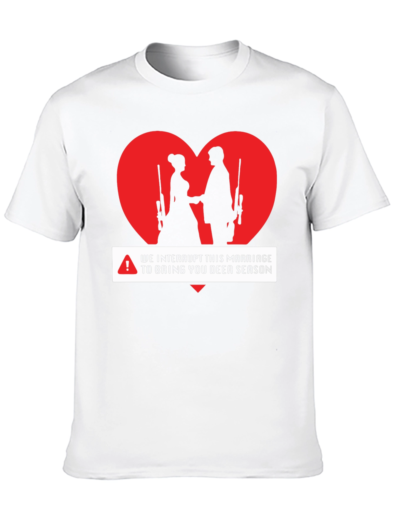 Deer Season Marriage Interruption T-Shirt