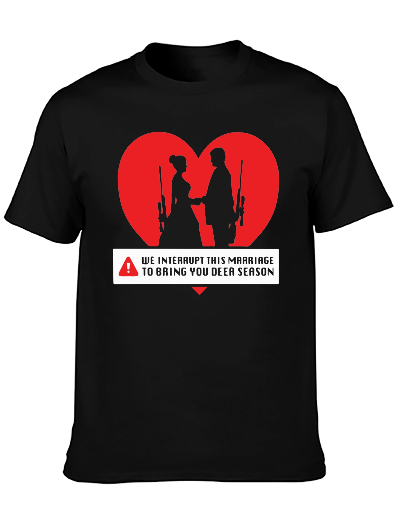 Deer Season Marriage Interruption T-Shirt
