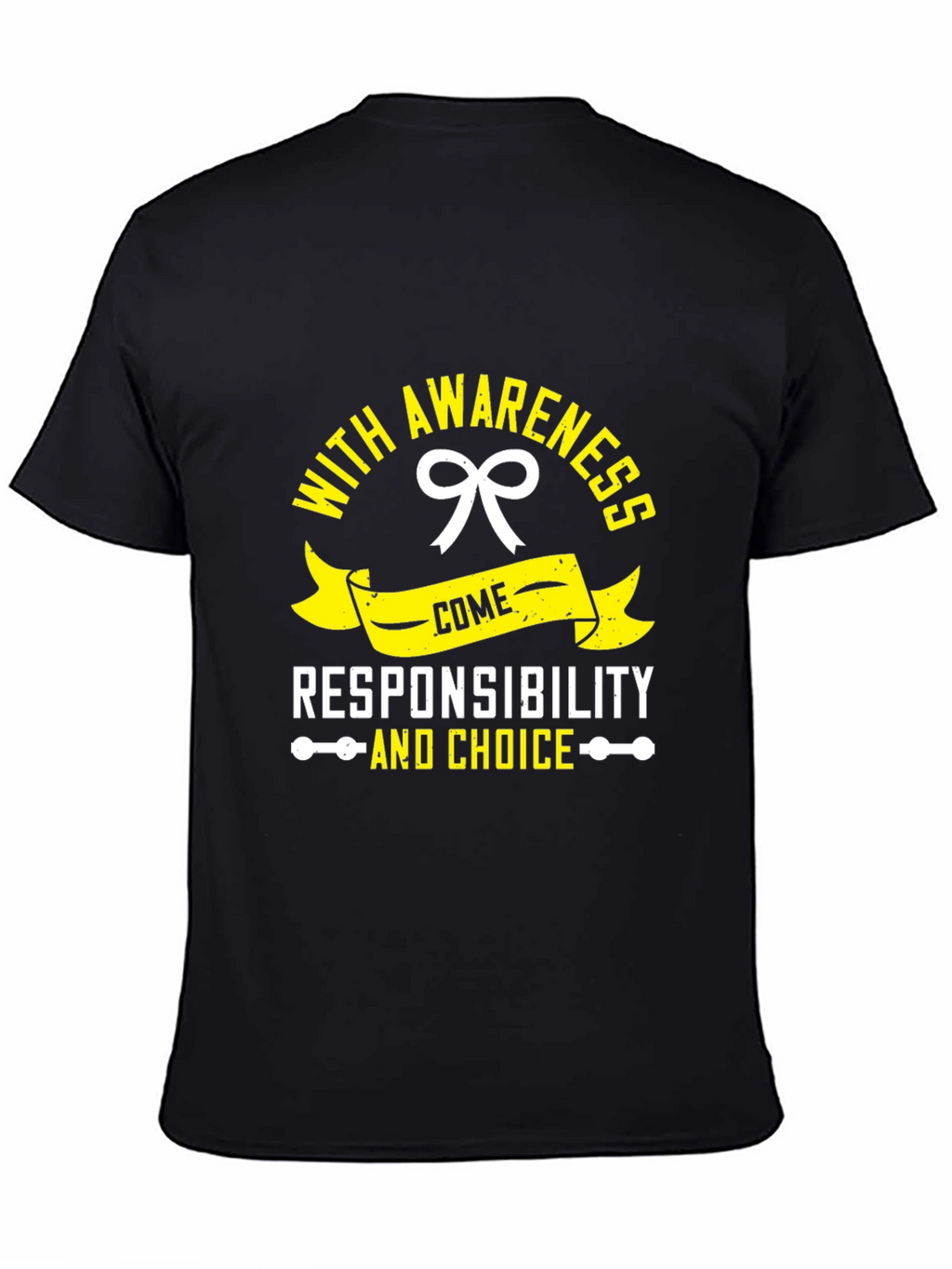 Awareness Responsibility and Choice Black T-Shirt
