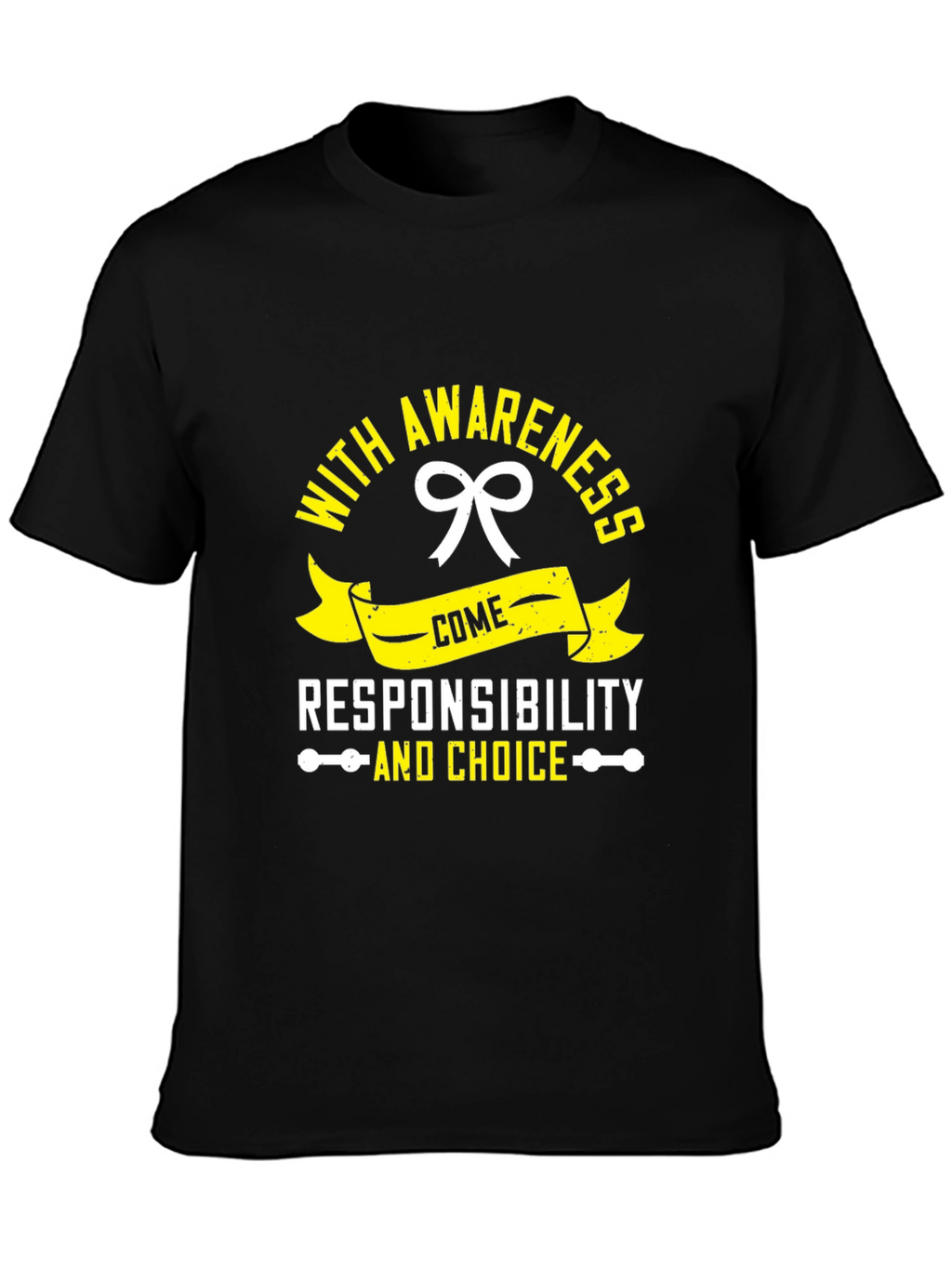 Awareness Responsibility and Choice Black T-Shirt