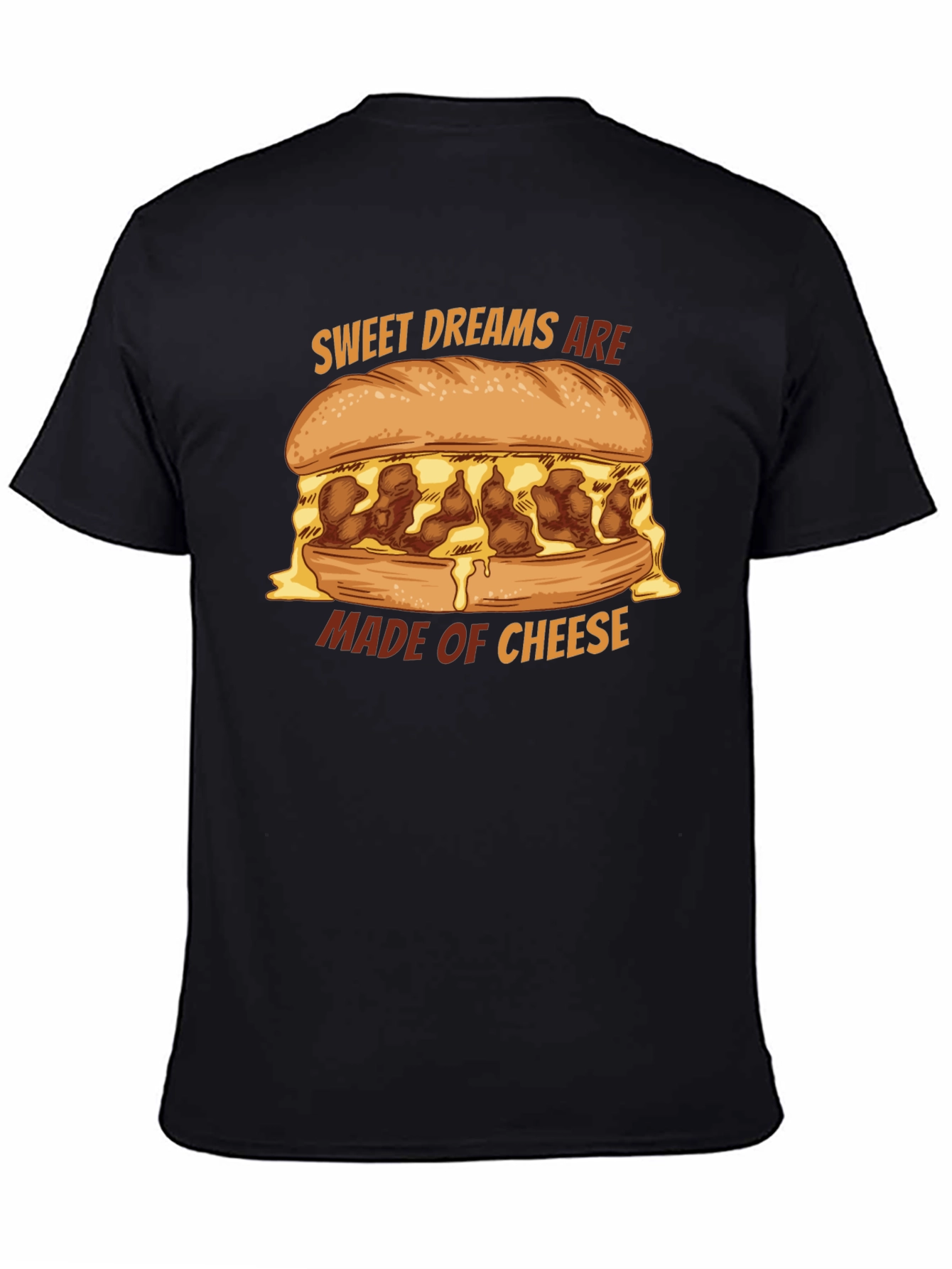 Sweet Dreams Are Made of Cheese T-Shirt
