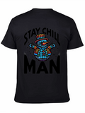 Stay Chill Man Graphic Tee