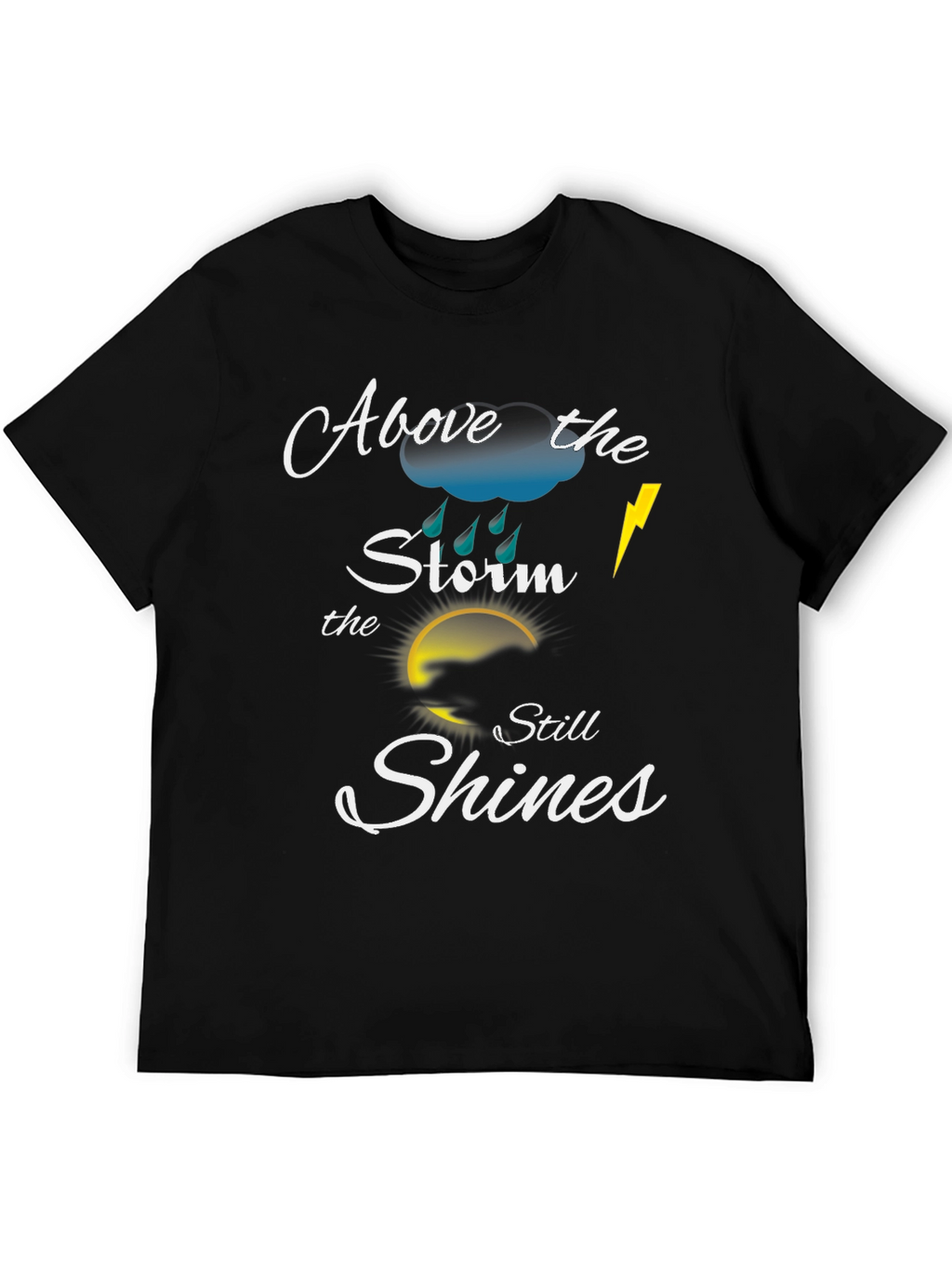 Above the Storm Motivational T-Shirt