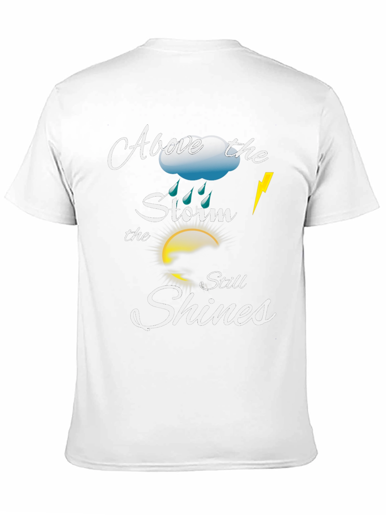 Above the Storm Motivational T-Shirt