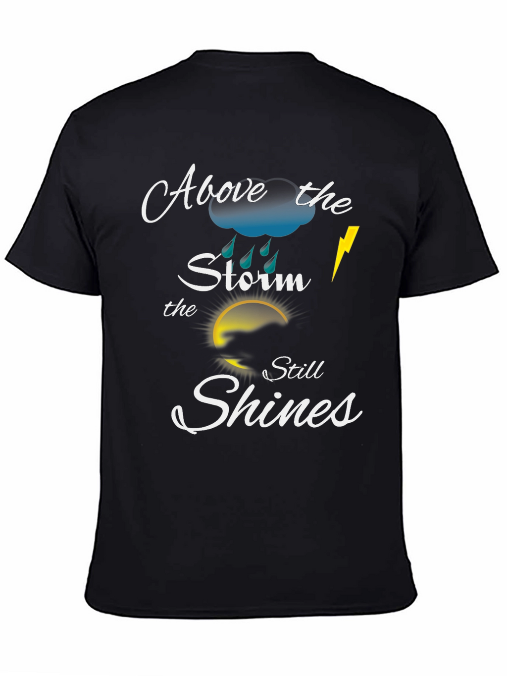 Above the Storm Motivational T-Shirt