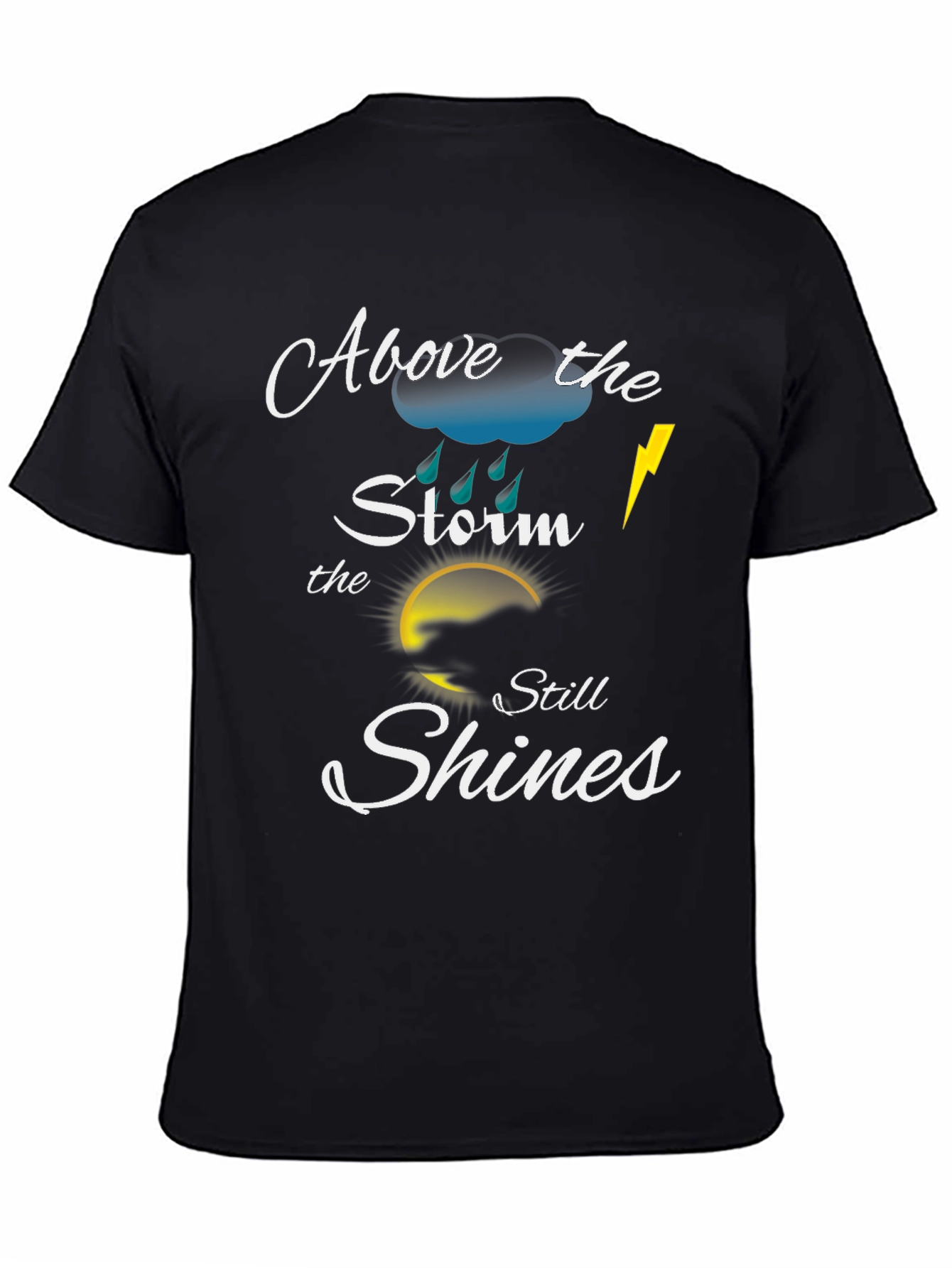 Above the Storm Motivational T-Shirt