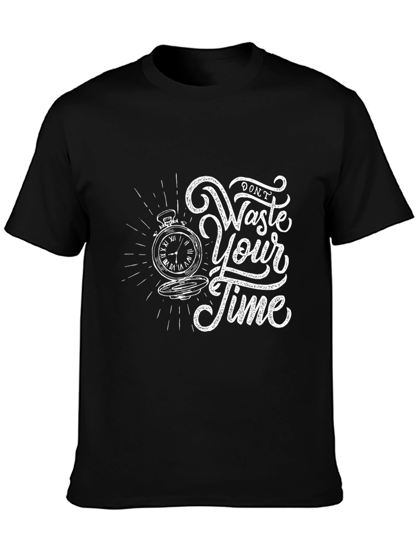 Dont Waste Your Time Graphic T-Shirt