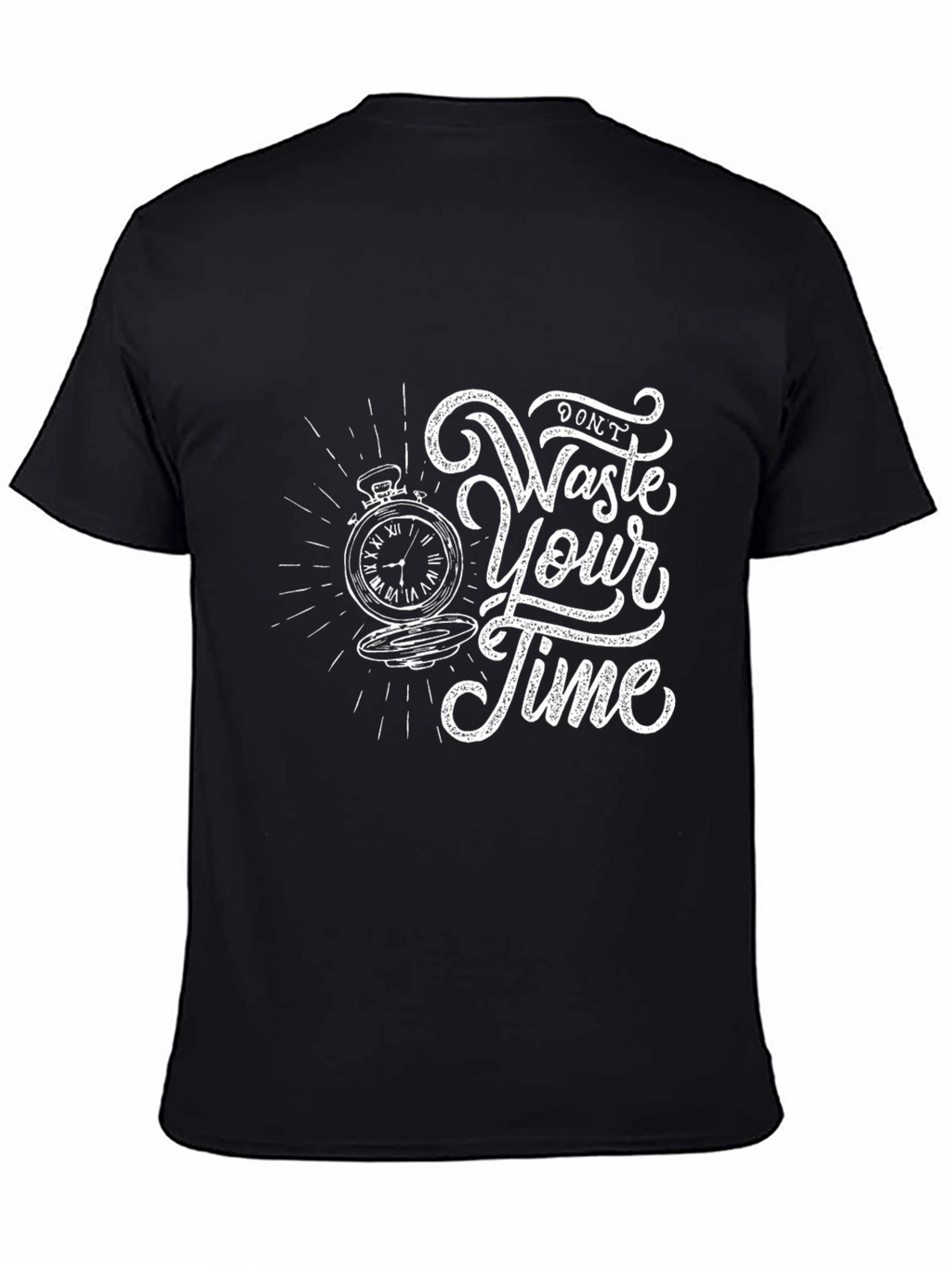 Dont Waste Your Time Graphic T-Shirt