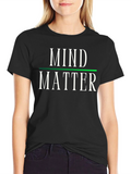 Mind Over Matter Graphic Tee