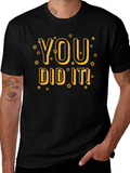 You Did It! Celebration Graphic Tee