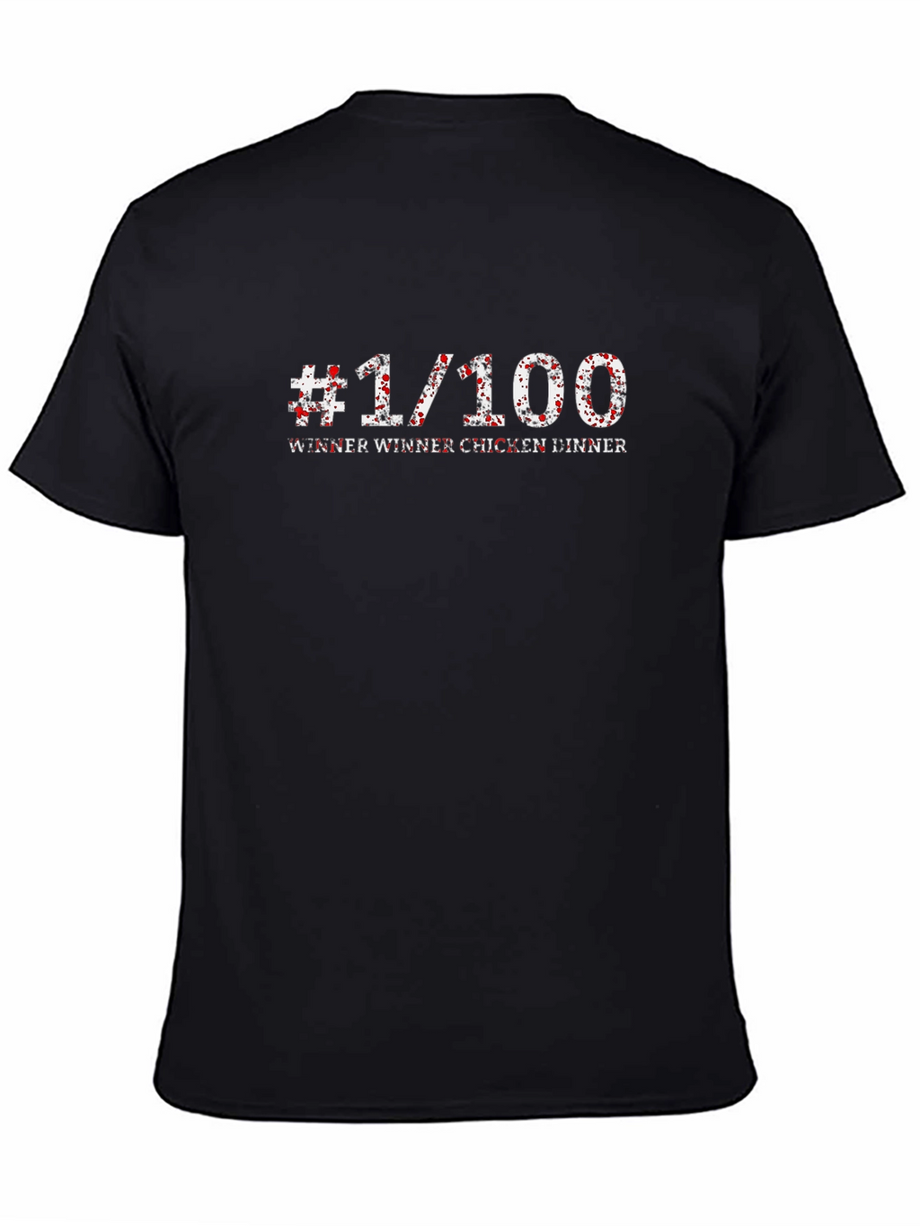 #1/100 Winner Winner Chicken Dinner Black T-Shirt