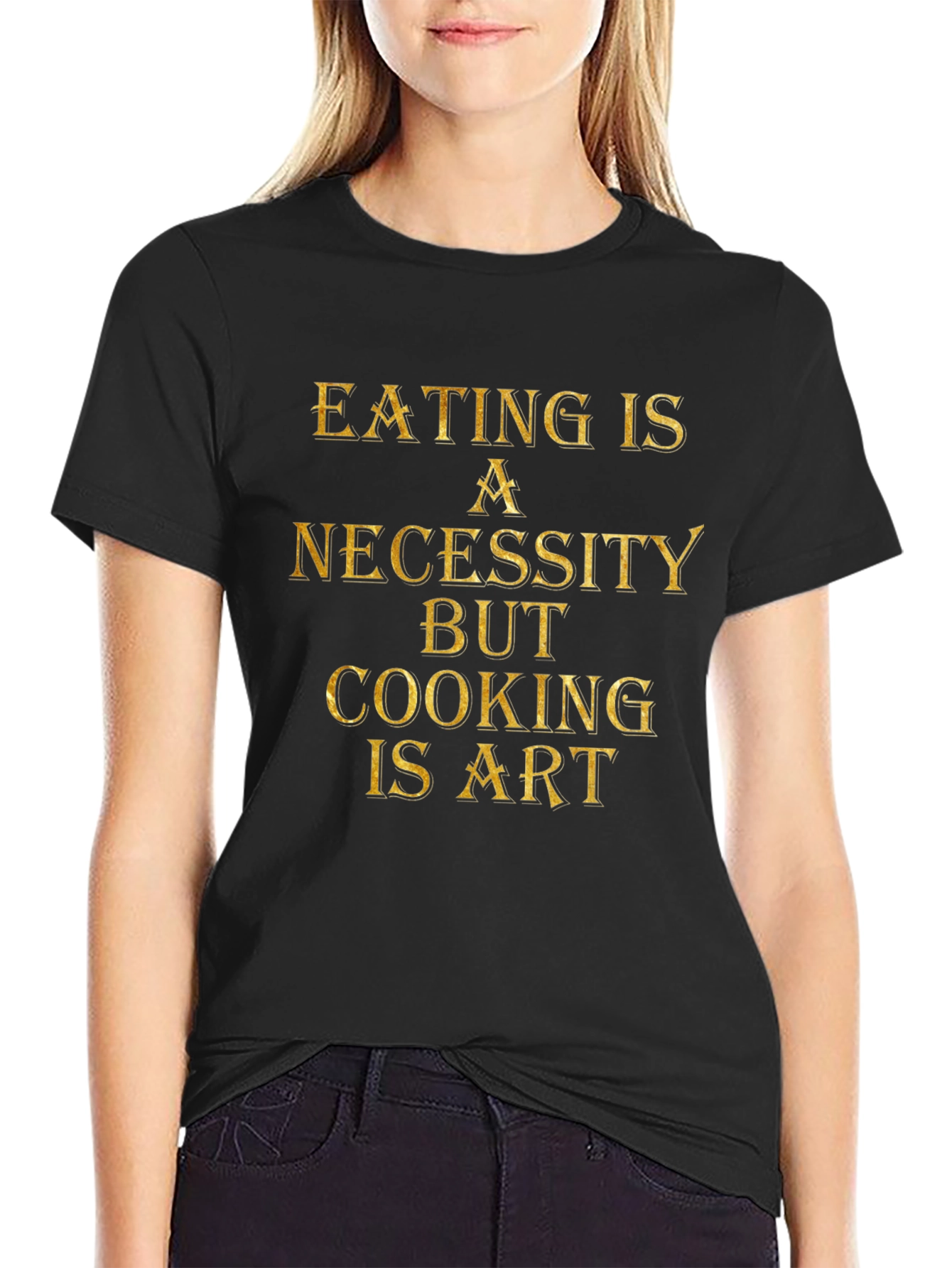 Eating is Necessity Cooking is Art Black Graphic T-Shirt