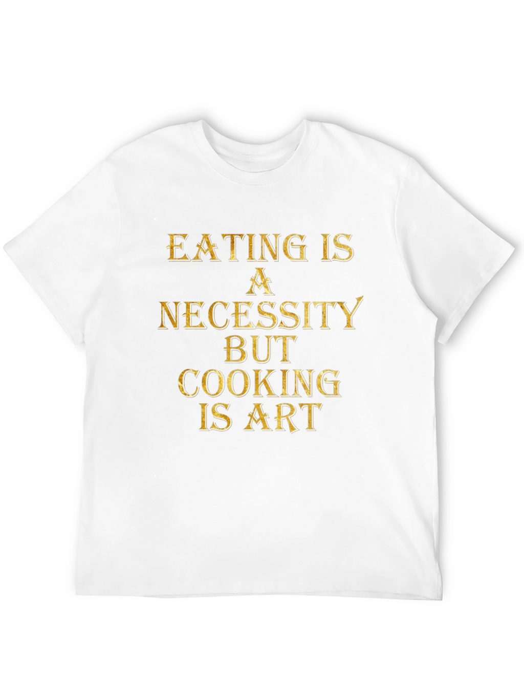 Eating is Necessity Cooking is Art Black Graphic T-Shirt