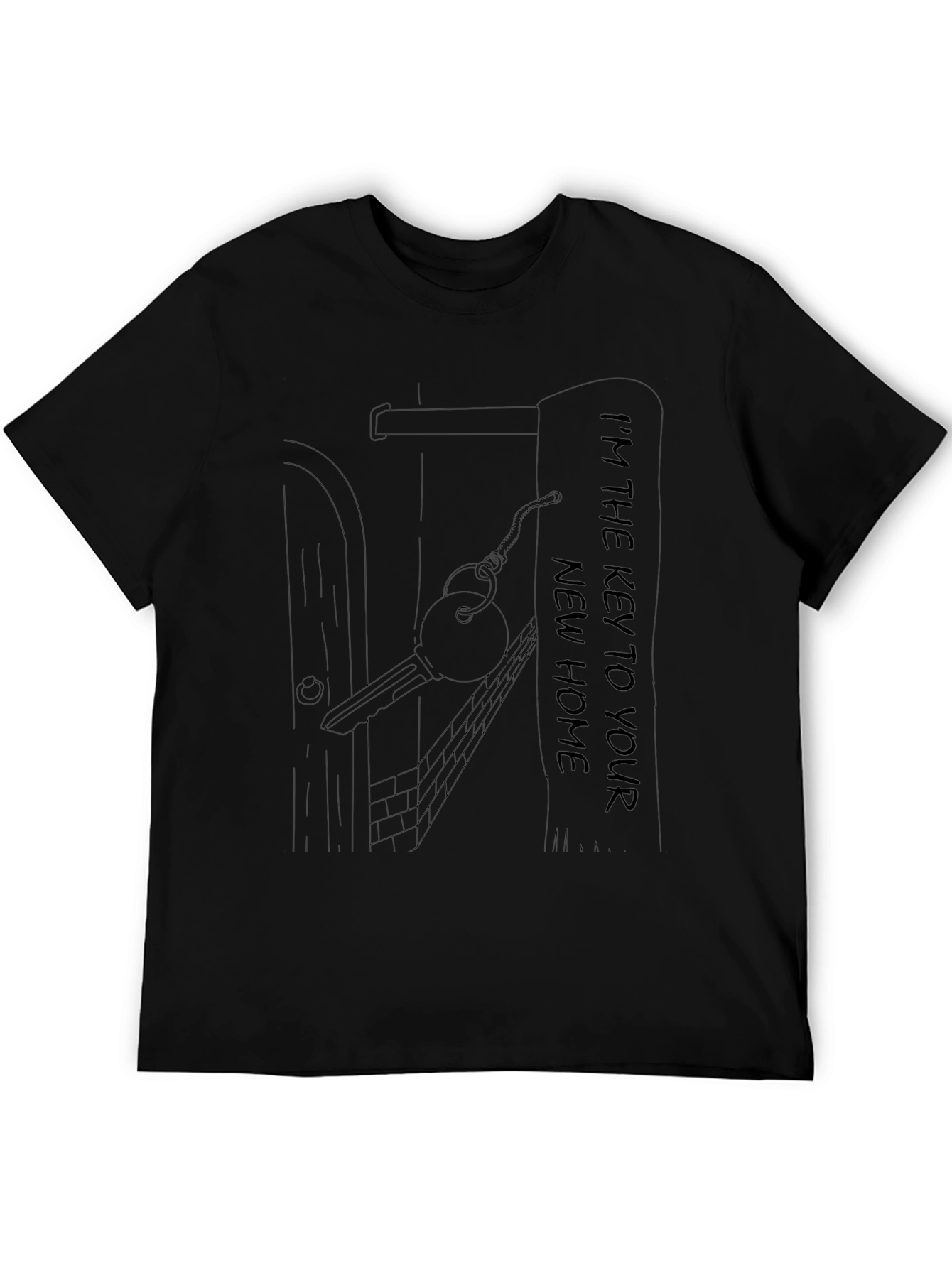 Im The Key To Your New Home T-Shirt