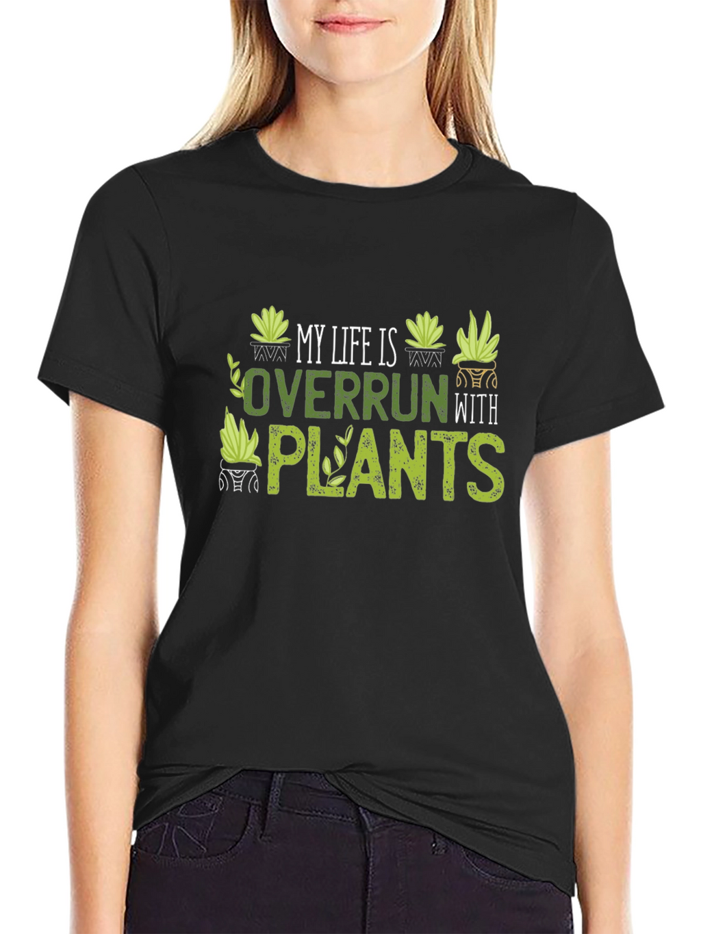 My Life Is Overrun With Plants T-Shirt