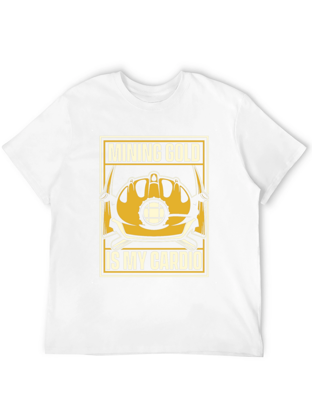 Mining Gold Is My Cardio T-Shirt