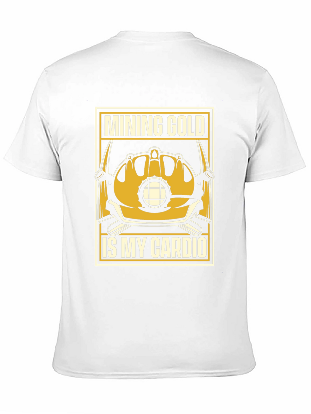 Mining Gold Is My Cardio T-Shirt