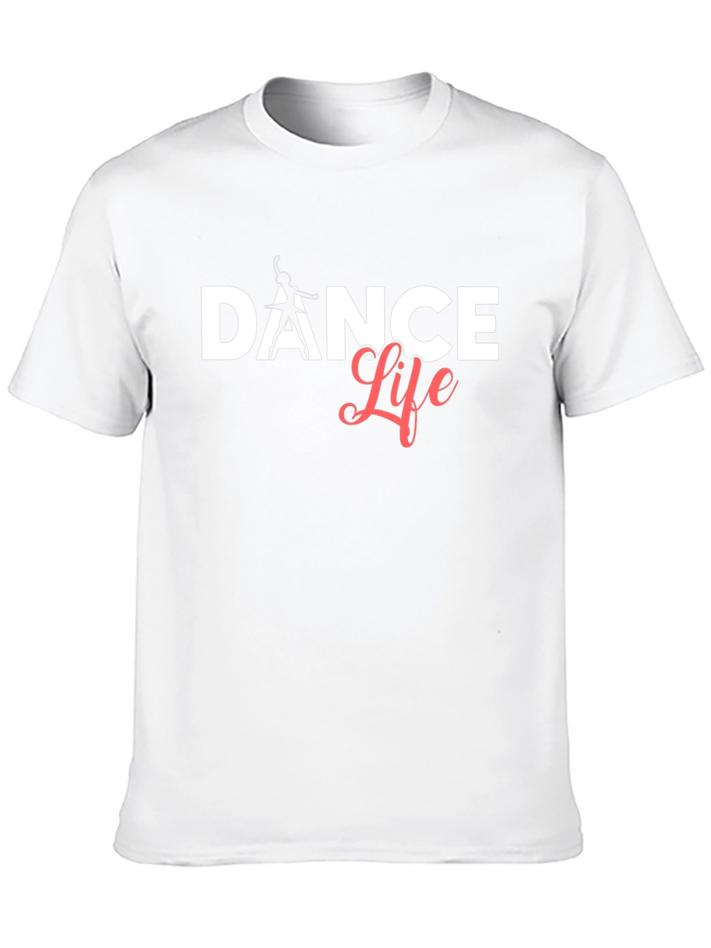 Dance Life T-Shirt - Stylish & Comfortable