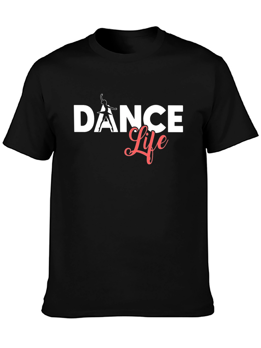 Dance Life T-Shirt - Stylish & Comfortable