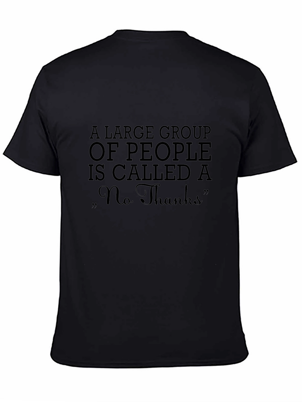 Funny No Thanks Sarcastic T-Shirt