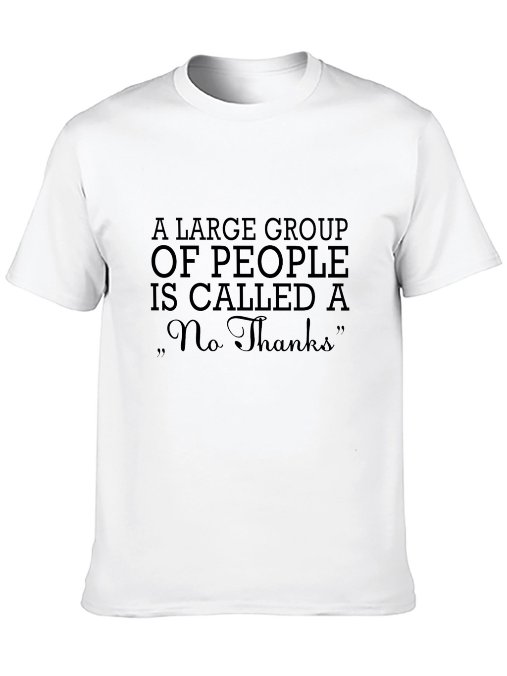Funny No Thanks Sarcastic T-Shirt