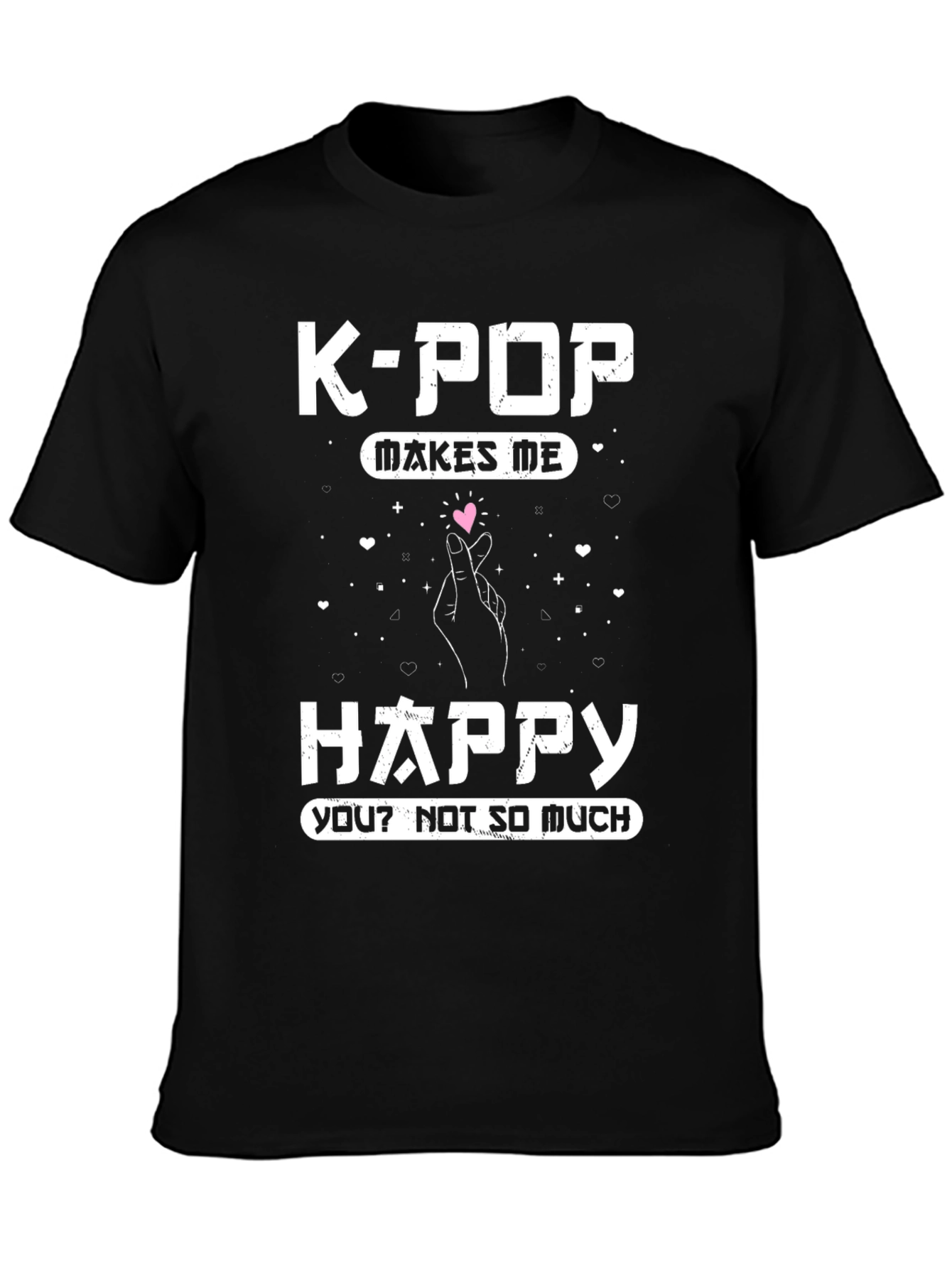 K-Pop Makes Me Happy T-Shirt