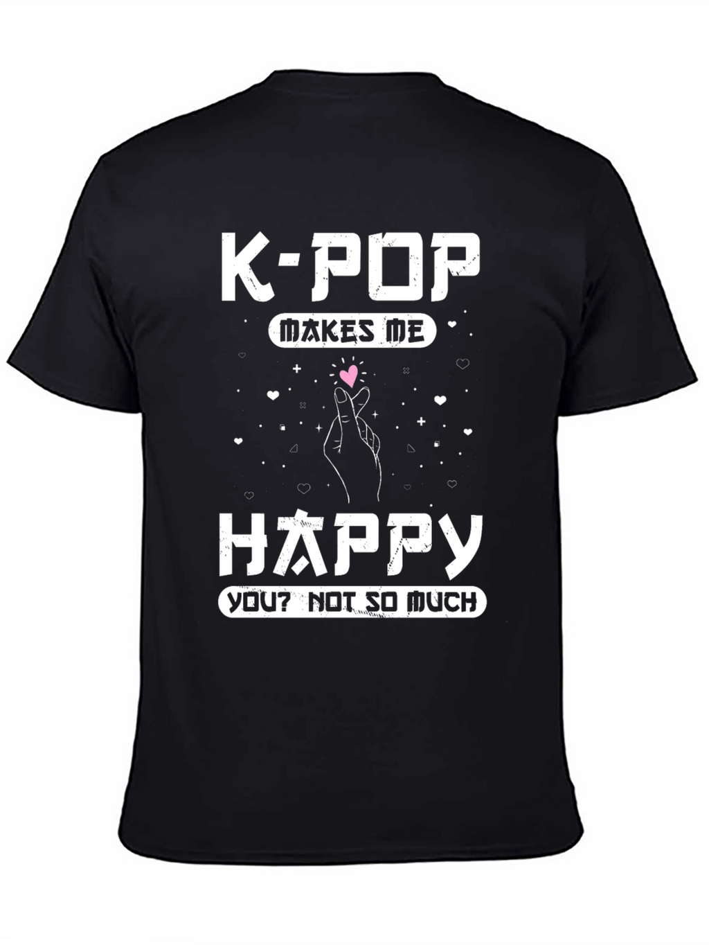 K-Pop Makes Me Happy T-Shirt