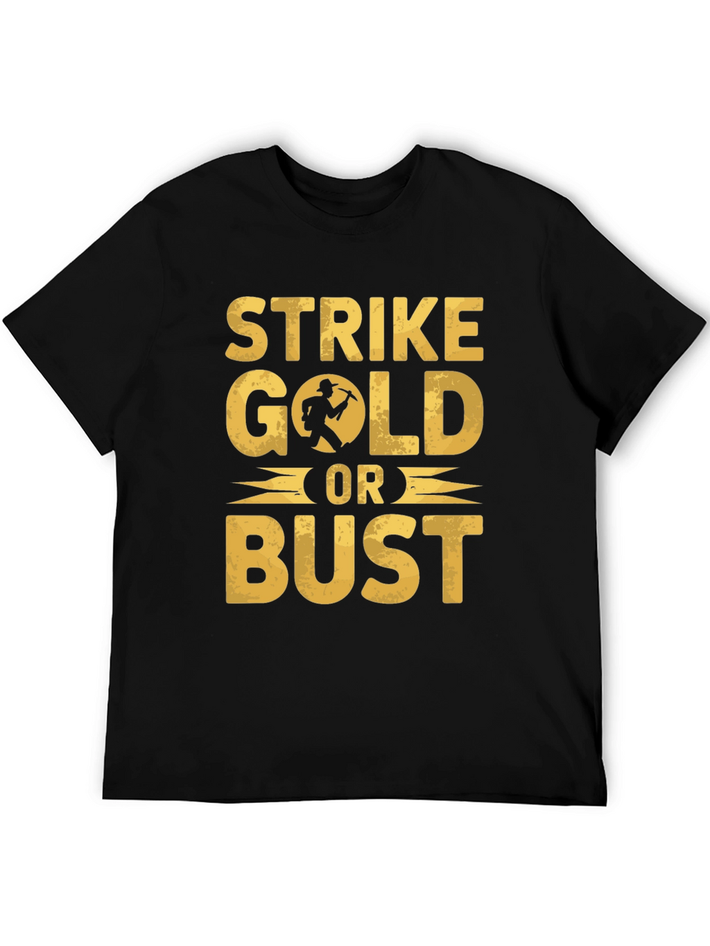 Strike Gold Or Bust Graphic T-Shirt - Black