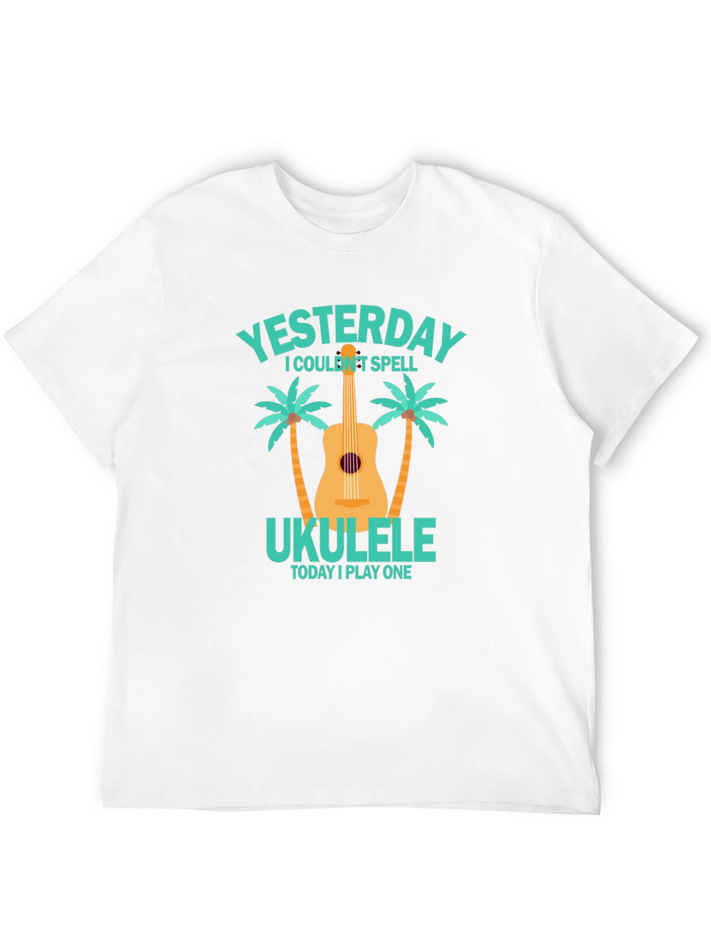 Ukulele Player T-Shirt - Yesterday I Couldnt Spell