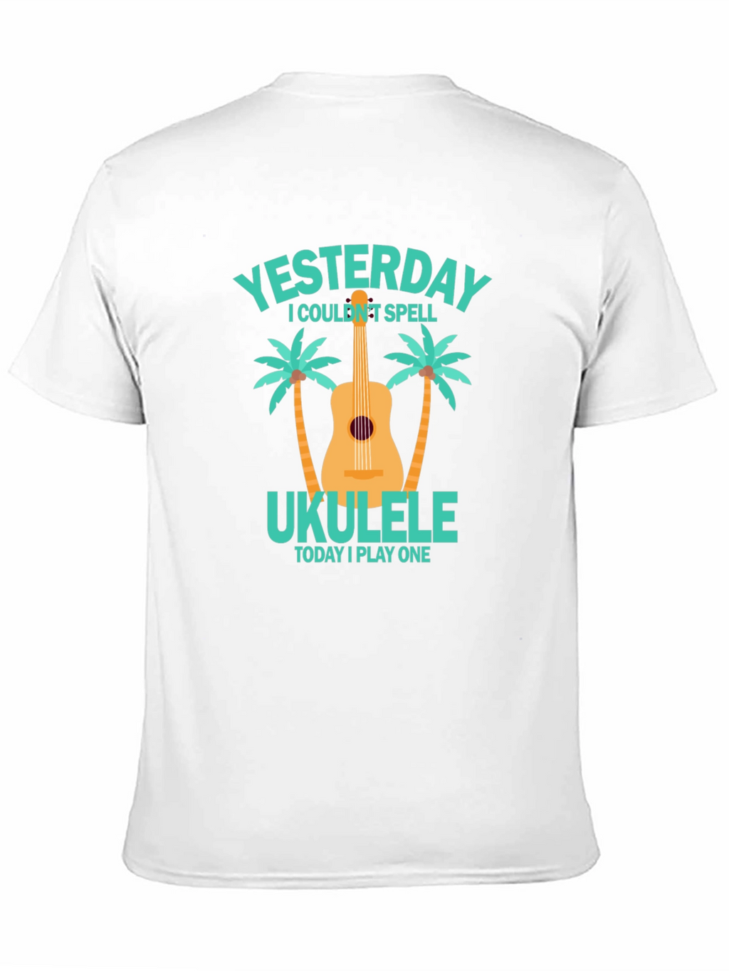 Ukulele Player T-Shirt - Yesterday I Couldnt Spell