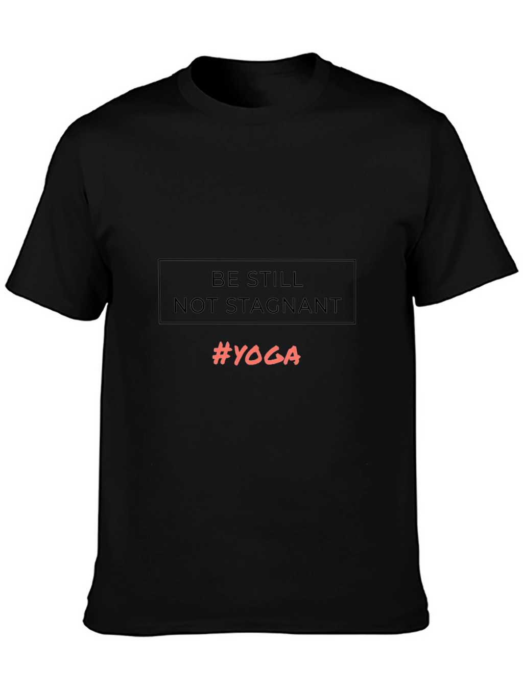 Be Still Yoga Graphic Tee