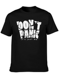 Dont Panic T-Shirt - Funny Graphic Tee
