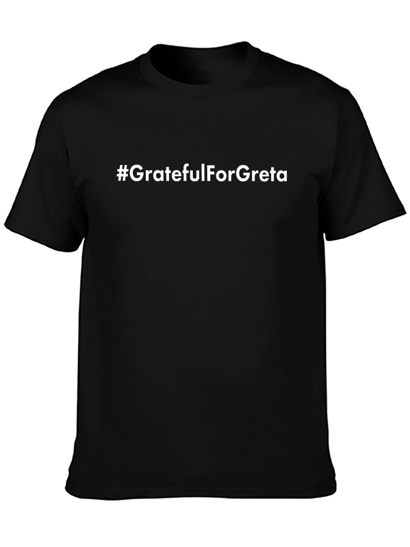 #GratefulForGreta Black T-Shirt - Eco-Conscious Fashion