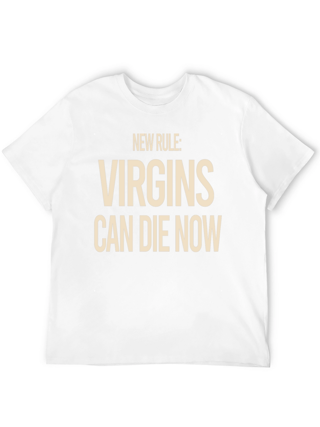 New Rule Virgins Can Die Now Graphic T-Shirt