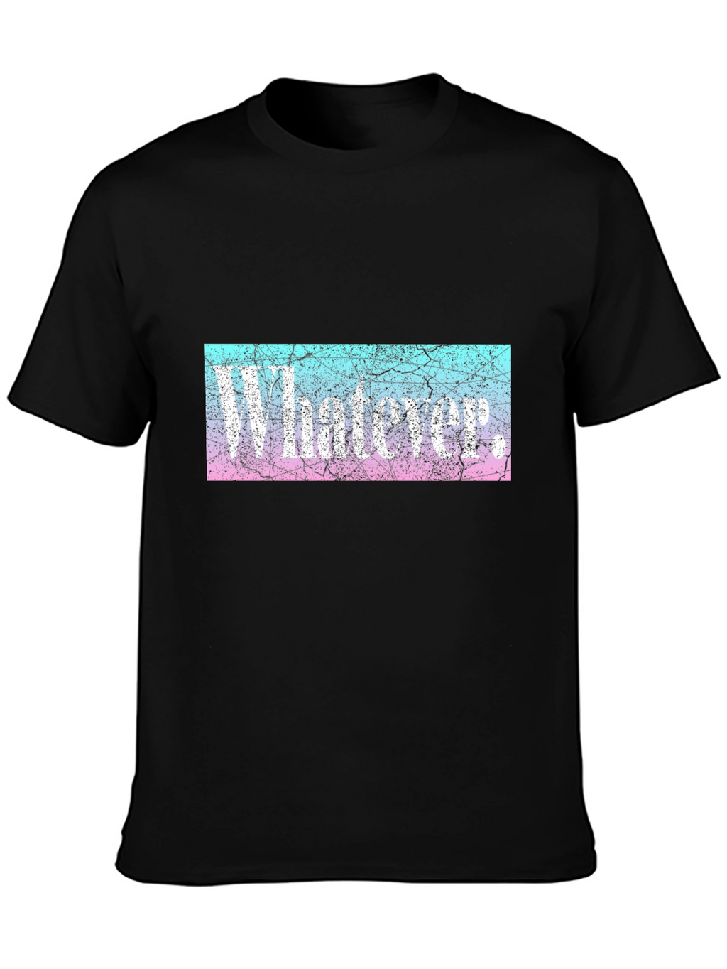 Whatever T-Shirt - Distressed Graphic Tee