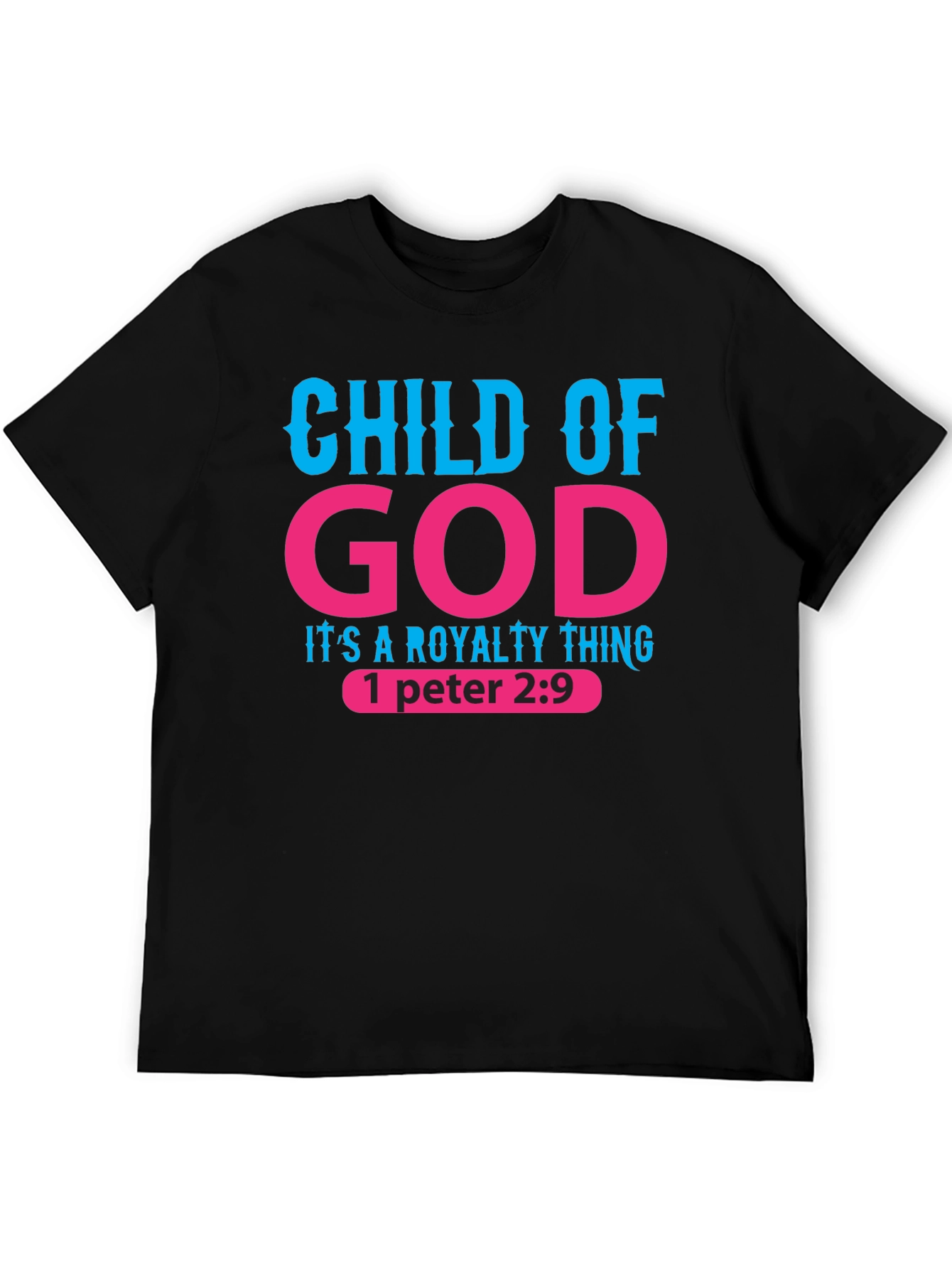Child of God Royalty Thing Black T-Shirt