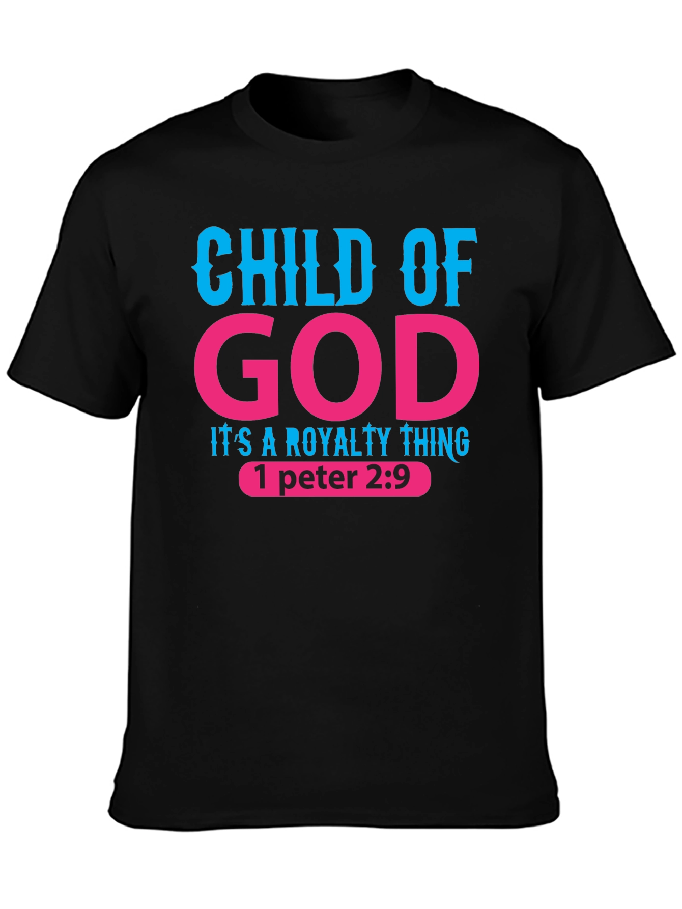 Child of God Royalty Thing Black T-Shirt