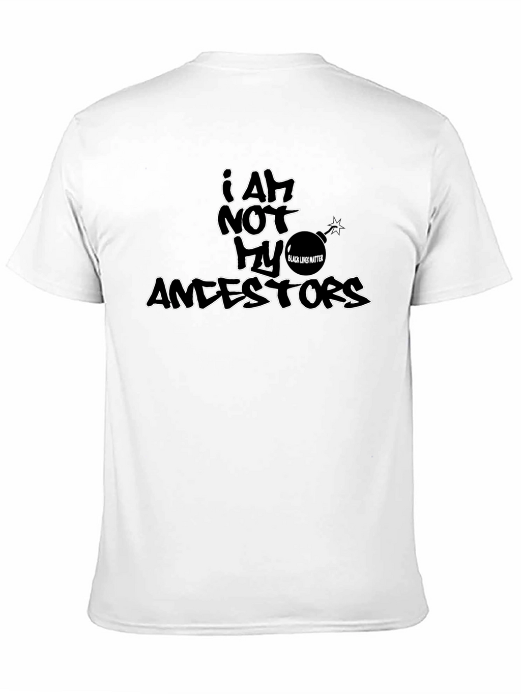 I Am Not My Ancestors T-Shirt