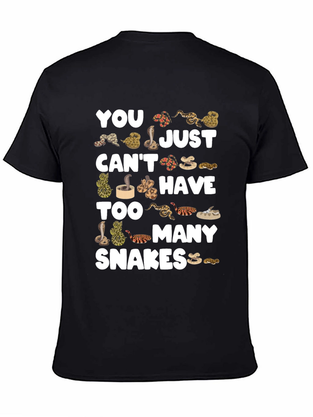 You Cant Have Too Many Snakes T-Shirt