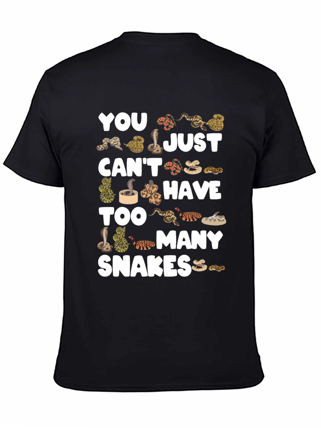 You Cant Have Too Many Snakes T-Shirt